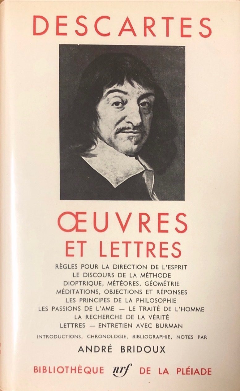 Descartes, Oeuvres et lettres, Bibliothèque de la Pléiade
