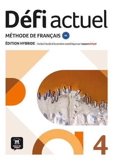 Défi Actuel 4: Livre de l'élève Edition Hybride