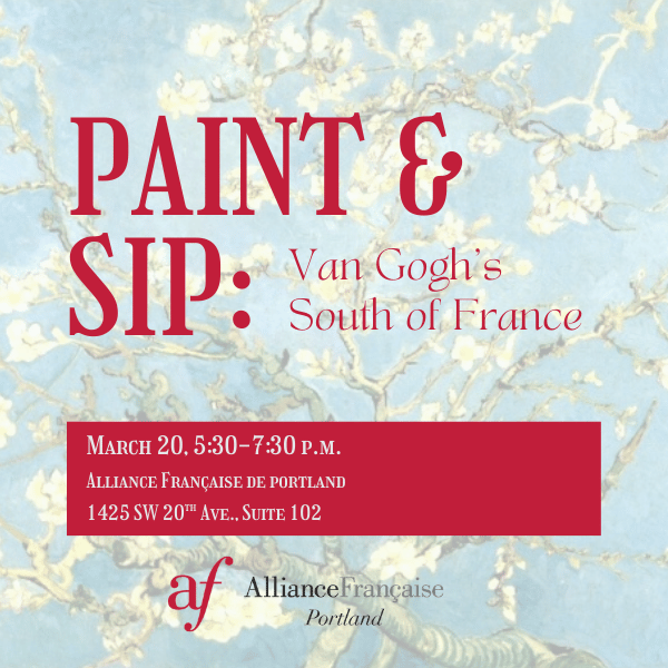Van Gogh’s South of France: A Francophonie Painting & Wine Workshop
