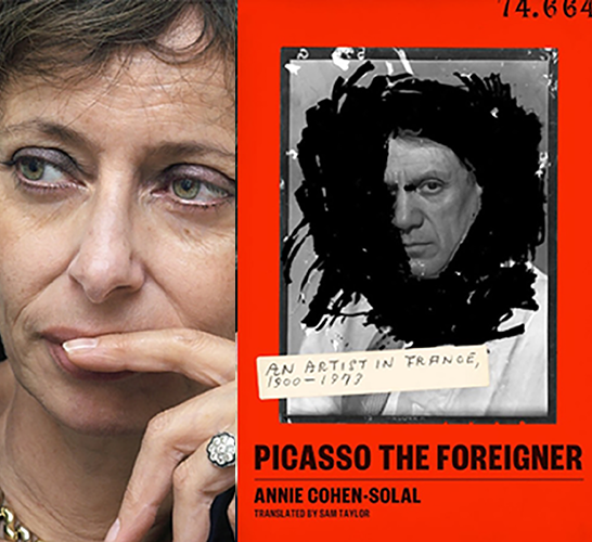 Picasso the Foreigner: A Conversation with Annie Cohen-Solal, March 30