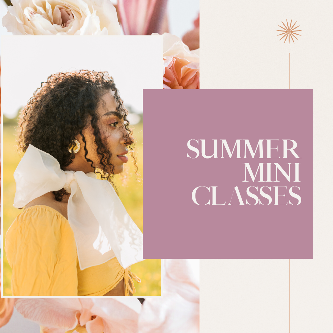 Summer Mini Classes