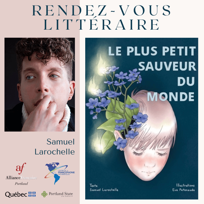 Rencontre littéraire avec l’auteur québécois Samuel Larochelle